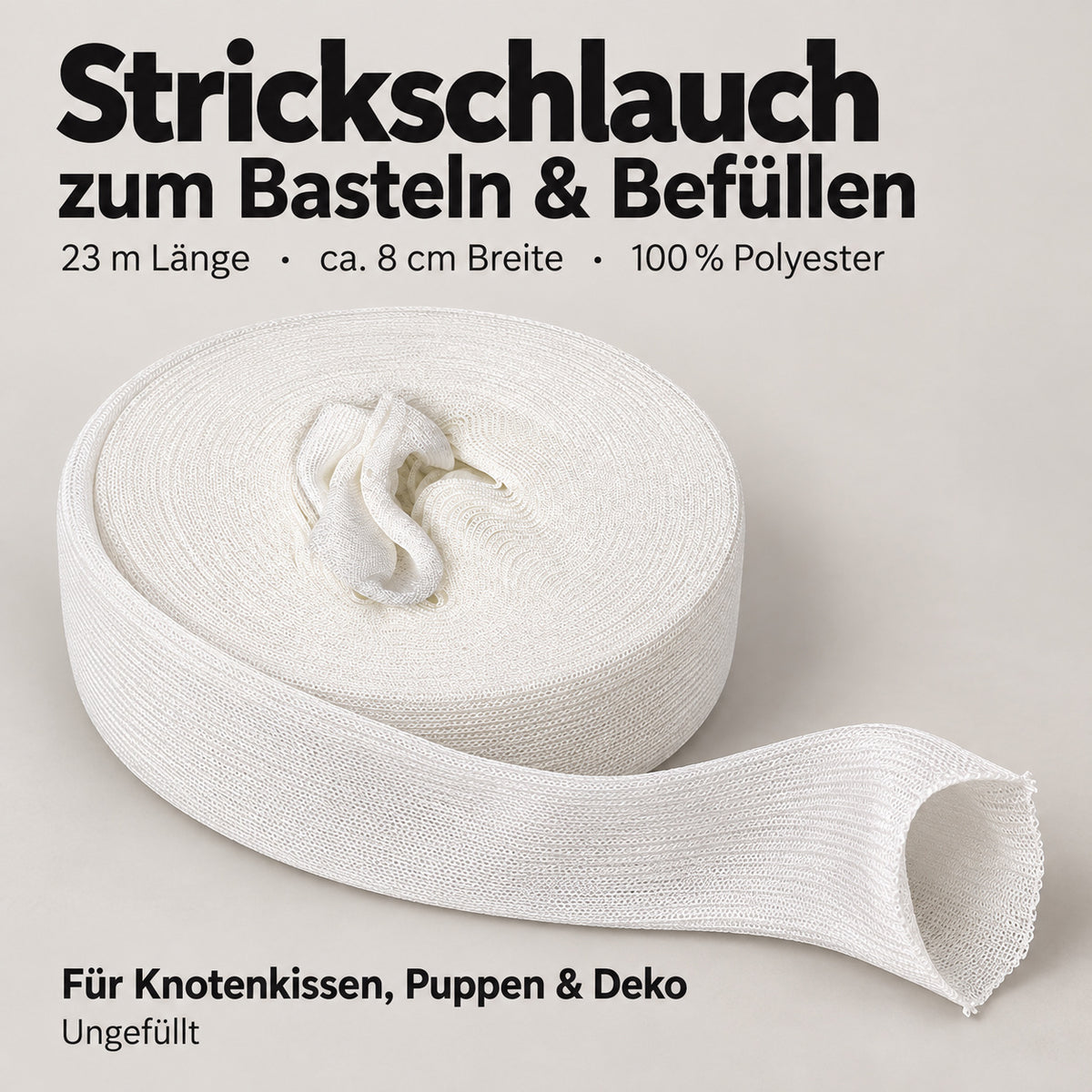 Weißer Strickschlauch zum Basteln und Befüllen: Rolle mit abgewickeltem Schlauch und sichtbarer Öffnung. 23 m Länge, ca. 8 cm Breite, 100 % Polyester, ungefüllt.
